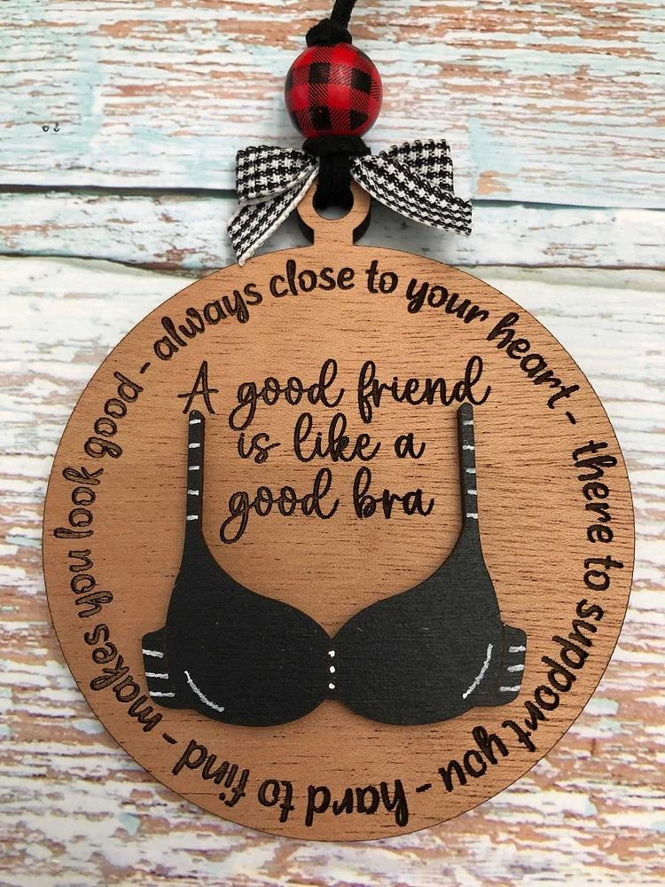 Friend like a bra ornament